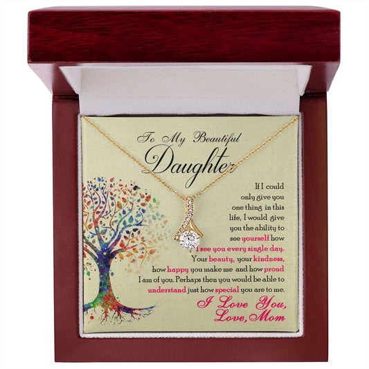 To My Beautiful Daughter - Alluring Beauty Necklace